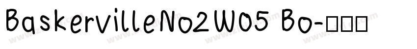 BaskervilleNo2W05 Bo字体转换
